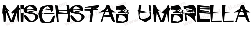 Mischstab Umbrella Patina字体转换